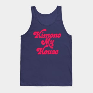 Kimono My House Tank Top